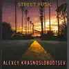 Alexey Krasnoslobodtsev - Street Funk - Single